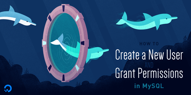 How to Create a MySQL User and Grant Privileges (Step-by-Step)